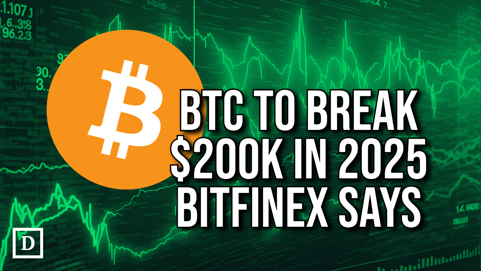 Bitfinex Analysts Say Bitcoin Will Rally to as High as $200,000 in 2025